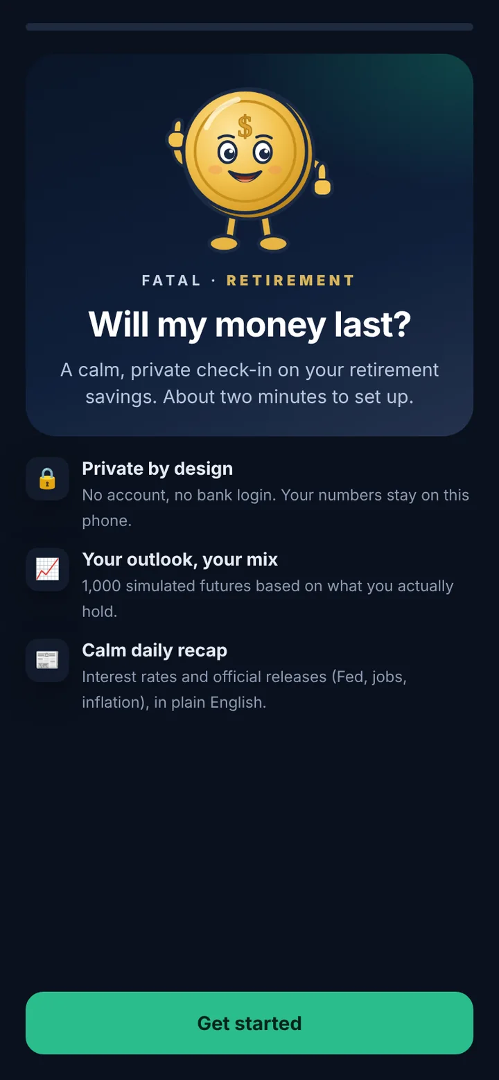 Fatal Retirement welcome screen: Will my money last? and a Get started button